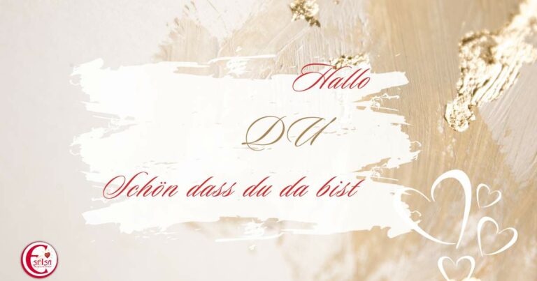 Hallo Du, schön dass du da bist